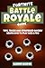 Fortnite Battle Royale Guide by Gamer Guides