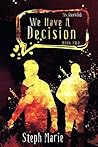 We Have a Decision (Mrs. Shaw's Club #2) We Have a Decision (Mrs. Shaw's Club #2)