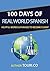 100 Days of Real World Spanish by Touri Language Learning