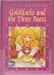 Goldilocks and the three bears