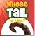 Whose Tail Is This? (a lift-a-flap book)