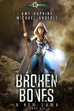 Broken Bones (A New Dawn, #6)