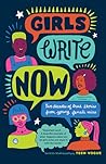 Girls Write Now by Girls Write Now