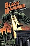 Black Hammer, Tome 1 by Jeff Lemire