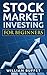 Stock Market Investing for Beginners by William Buffet