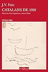 Catalans de 1918: Edició de Lluís Quintana i Antoni Marí (Volumen independiente)