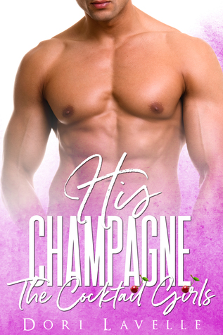 His Champagne (The Cocktail Girls)