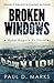 Broken Windows (Duke Rogers...