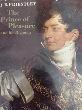 The Prince of Pleasure and His Regency 1811--20 (Hardcover)