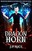 Dragon Horn (Bloodline Awak...
