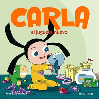El juguete nuevo: Carla (Hardcover)