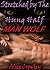 Stretched WIDE By The Man Wolf by Alice Crowley