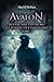 Avalon - Les portes de l'impossible - Deuxième reliquaire - T... by Abel D'Halluin