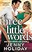 Three Little Words (Bridesmaids Behaving Badly, #3)