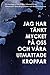 Jag har tänkt mycket på oss och våra utmattade kroppar by Henrik  Johansson