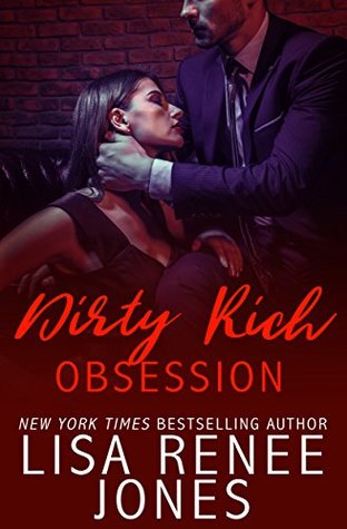 Dirty Rich Obsession (Dirty Rich, #3)