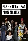 Noire n'est pas m...