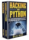 Hacking: 2 Libros En 1: La Guía Completa Para Principiantes De Aprendizaje De Hacking Ético Con Python Junto Con Ejemplos Prácticos & Guía Completa Del Informática y Prueba