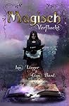 Magisch Verflucht (Die Magisch-Reihe) (German Edition) Magisch Verflucht (Die Magisch-Reihe) (German Edition)