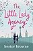 The Little Lady Agency by Hester Browne
