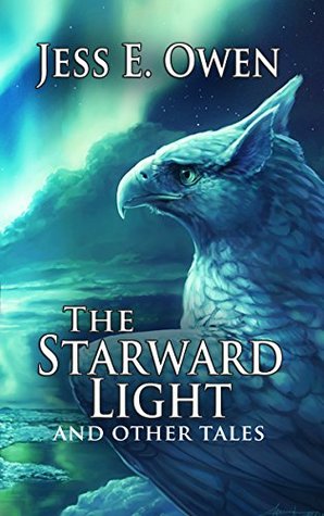 The Starward Light: And Other Tales (The Summer King Chronicles #4.5)