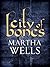 City of Bones by Martha Wells City of Bones by Martha Wells