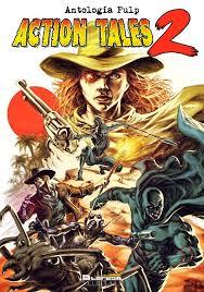 Action Tales 2: Antología Pulp