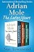 Adrian Mole: The Later Years (Adrian Mole #3-5)