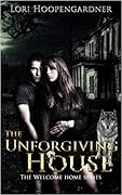 The Unforgiving House