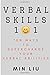 Verbal Skills 101: Ten Ways To Supercharge Your Verbal Abilities