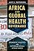 Africa and Global Health Governance: Domestic Politics and International Structures