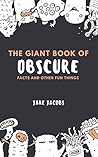 The Giant Book Of Obscure Facts (The Big Book Of Facts 11)