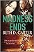 Madness Ends (Men of Hell MC, #2)