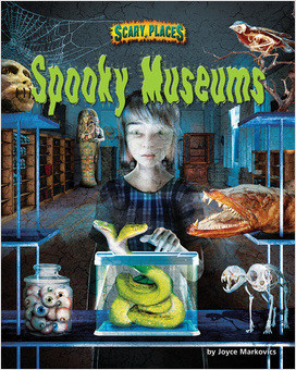 Spooky Museums (Scary Places)