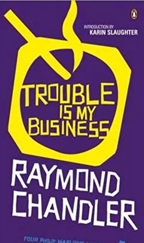 Trouble is my business