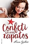 Confeti en mis zapatos by Anna Galbis