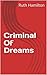 Criminal Of Dreams