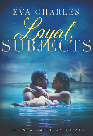Loyal Subjects (The New American Royals #5)