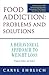 Food Addiction: Problems an...