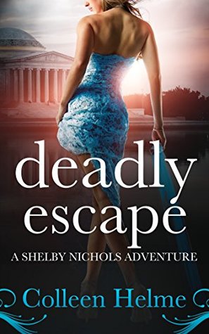 Deadly Escape (Shelby Nichols #11)