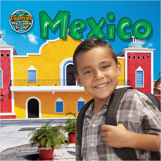 Mexico (Countries We Come From)