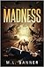 Madness (Madness Chronicles...