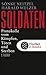 Soldaten: Protokolle vom Kämpfen, Töten und Sterben (Die Zeit des Nationalsozialismus – »Schwarze Reihe«) (German Edition)