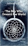 The Boy Who Dream...
