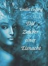 Der Zauber einer Eisnacht by Emilia  Cedwig