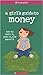a $mart girl's guide to money how to make it, save it, and sp... by Nancy Holyoke (Author)