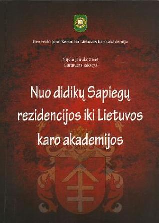 Nuo didikų Sapiegų rezidencijos iki Lietuvos karo akademijos