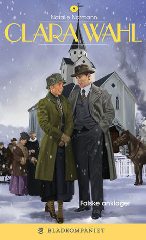 Falske anklager (Clara Wahl, #8)