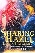 Sharing Hazel: Lick of Fire