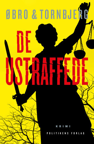 De ustraffede (Katrine Wraa #6)